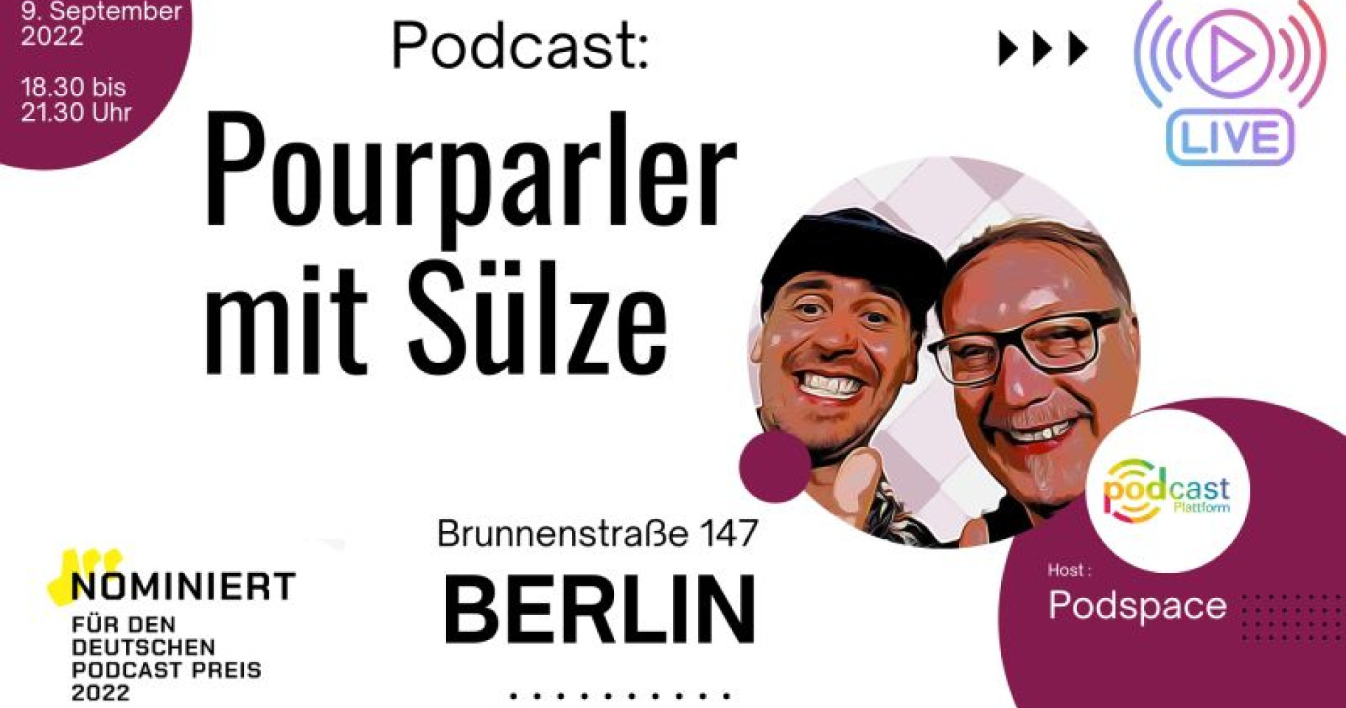 'Pourparler mit Sülze' am 9. September live im Podspace